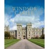 Royal Collection Shop Windsor Castle: An Illustrated History | Royal Collection Publications